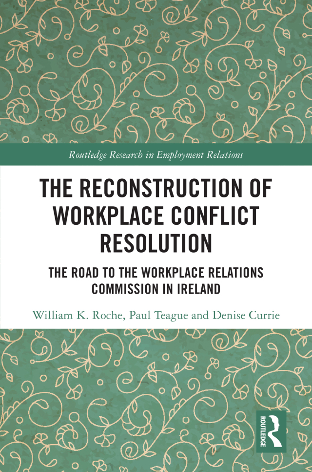 The Reconstruction of Workplace Conflict Resolution