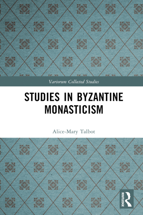Studies in Byzantine Monasticism 