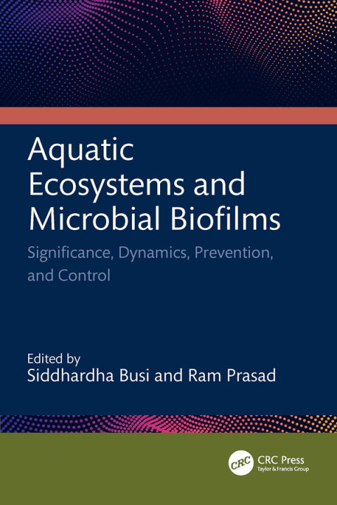 Cover image for book Aquatic Ecosystems and Microbial Biofilms