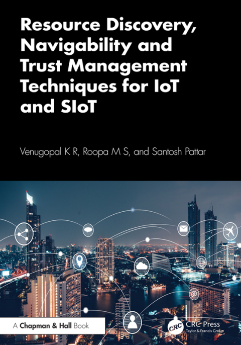 Resource Discovery, Navigability and Trust Management Techniques for IoT and SIoT 