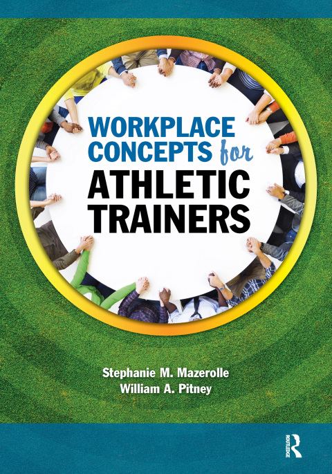 Workplace Concepts For Athletic Trainers