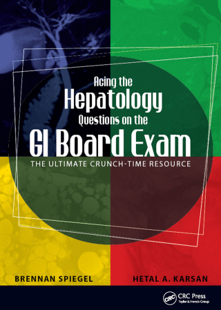 Acing the Hepatology Questions on the GI Board Exam
