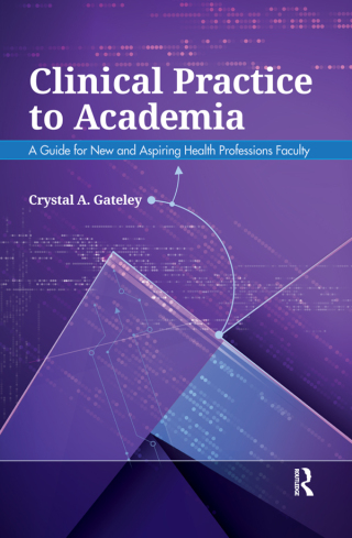 Clinical Practice to Academia