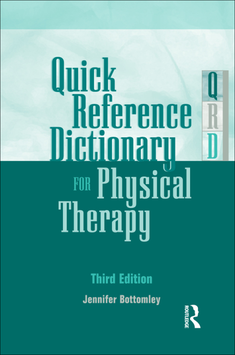 Quick Reference Dictionary for Physical Therapy 