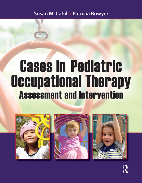 Cases in Pediatric Occupational Therapy 