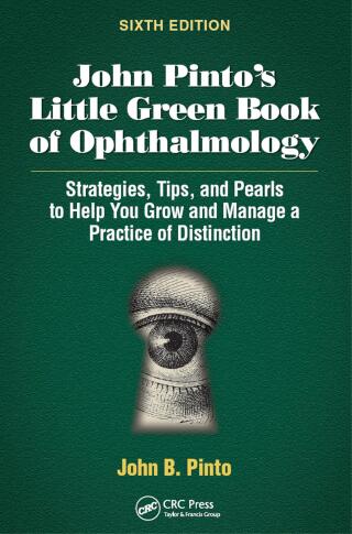 John Pinto’s Little Green Book of Ophthalmology
