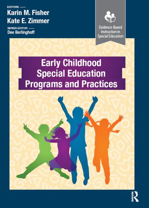 Early Childhood Special Education Programs and Practices 