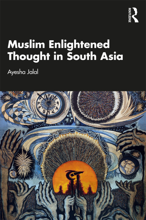 Muslim Enlightened Thought in South Asia 
