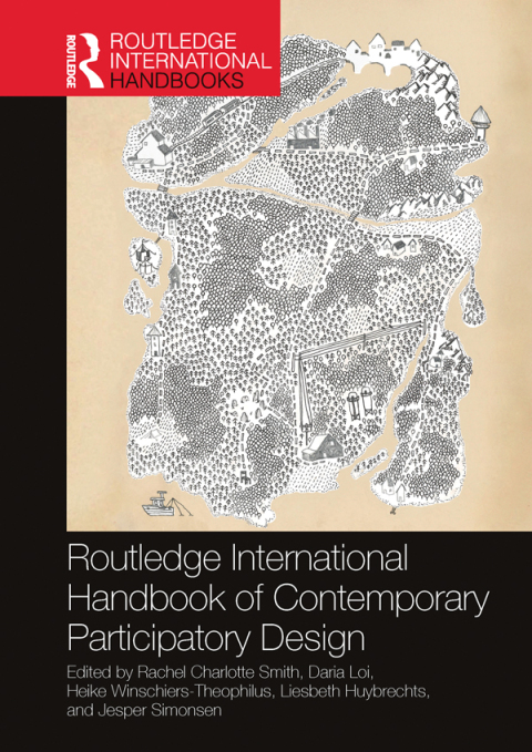 Routledge International Handbook of Contemporary Participatory Design 