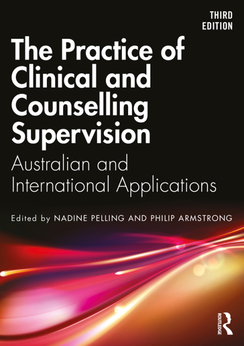 Cover image for book The Practice of Clinical and Counselling Supervision