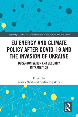 EU Energy and Climate Policy after COVID-19 and the Invasion of Ukraine