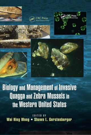 Biology and Management of Invasive Quagga and Zebra Mussels in the Western United States