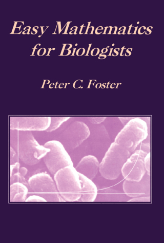 Easy Mathematics for Biologists