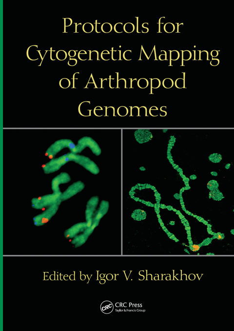 Cover image for book Protocols for Cytogenetic Mapping of Arthropod Genomes
