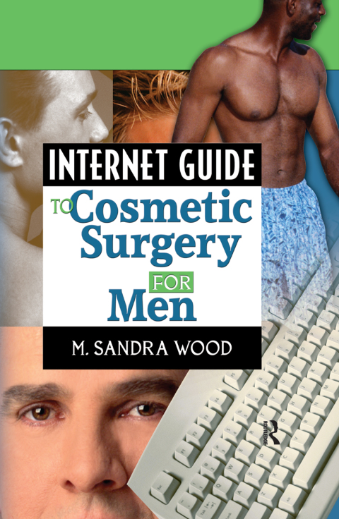 Internet Guide to Cosmetic Surgery for Men 