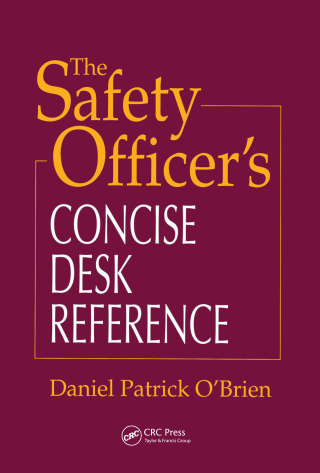 The Safety Officer's Concise Desk Reference