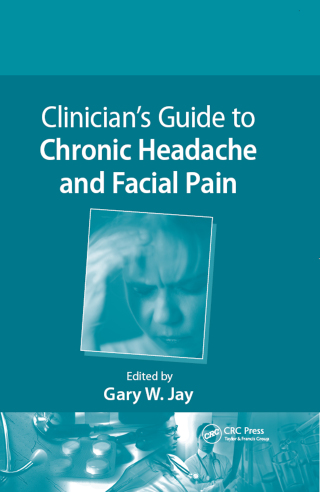 Clinician's Guide to Chronic Headache and Facial Pain