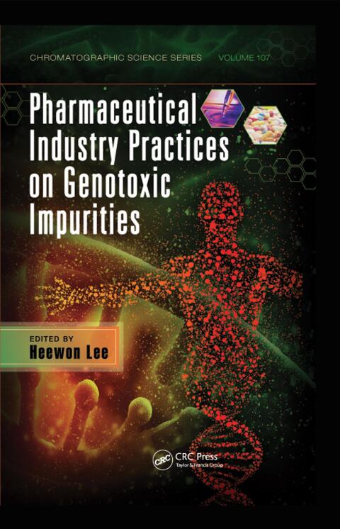 Cover image for book Pharmaceutical Industry Practices on Genotoxic Impurities