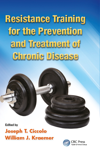 Resistance Training for the Prevention and Treatment of Chronic Disease
