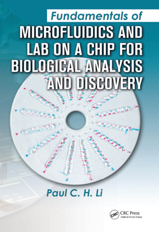 Fundamentals of Microfluidics and Lab on a Chip for Biological Analysis and Discovery
