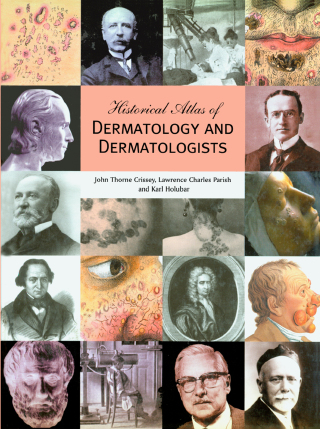 Historical Atlas of Dermatology and Dermatologists