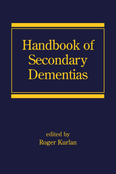 Handbook of Secondary Dementias 
