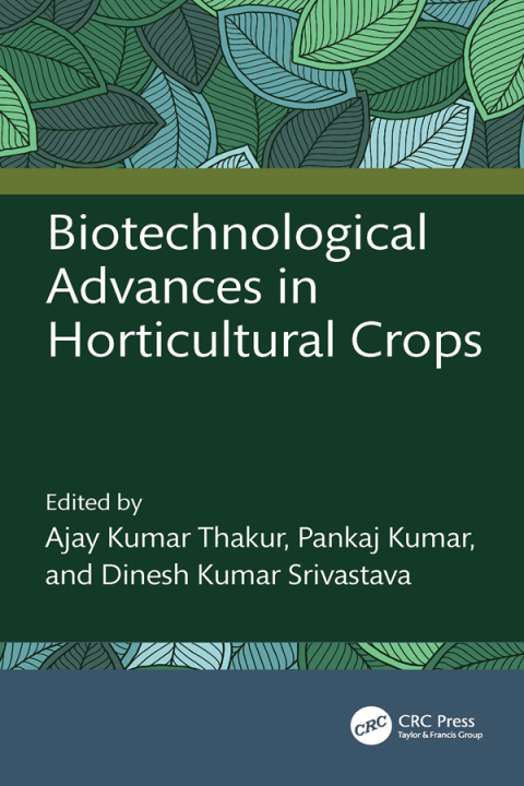 Cover image for book Biotechnological Advances in Horticultural Crops