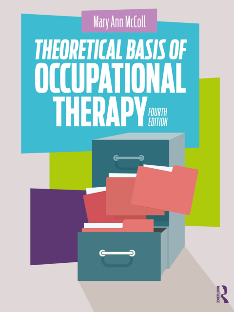 Theoretical Basis of Occupational Therapy 