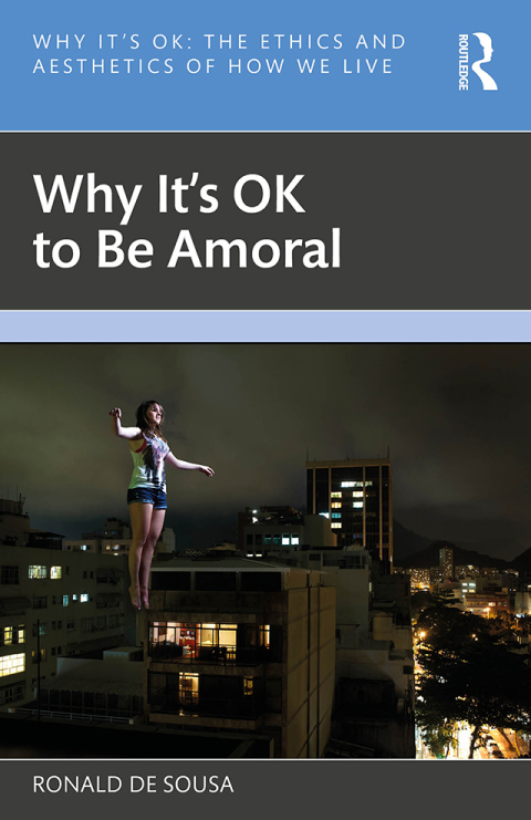 Cover image for book Why It's OK to Be Amoral
