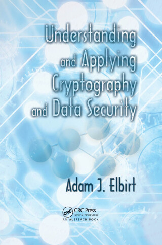 Understanding and Applying Cryptography and Data Security