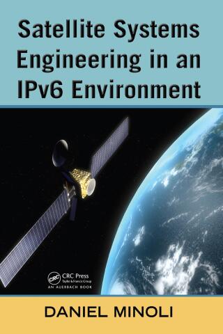 Satellite Systems Engineering in an IPv6 Environment