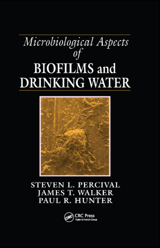 Microbiological Aspects of Biofilms and Drinking Water