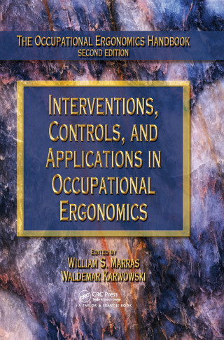 Interventions, Controls, and Applications in Occupational Ergonomics