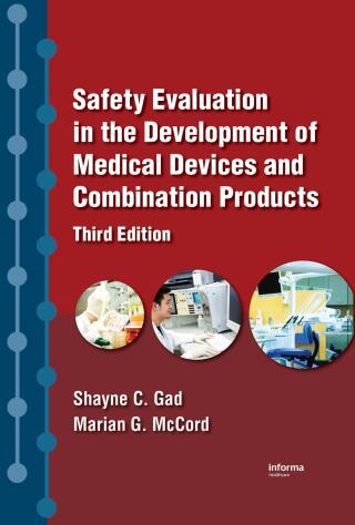 Safety Evaluation in the Development of Medical Devices and Combination Products