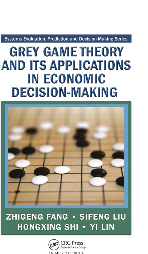 Grey Game Theory and Its Applications in Economic Decision-Making 