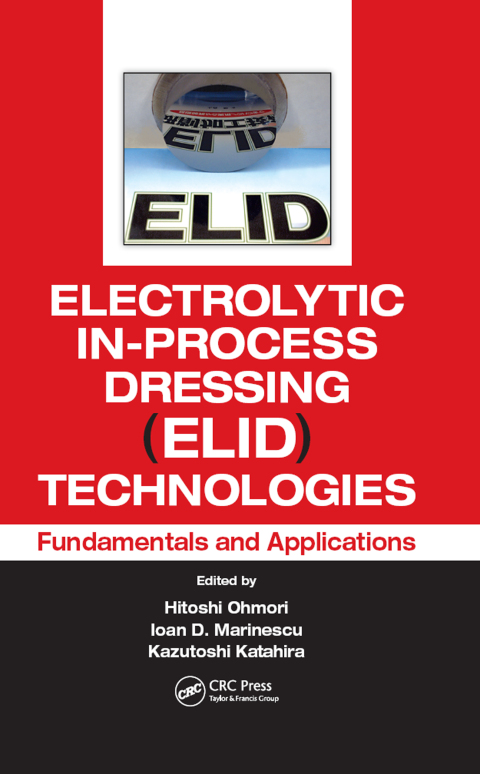 Cover image for book Electrolytic In-Process Dressing (ELID) Technologies