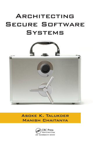 Architecting Secure Software Systems