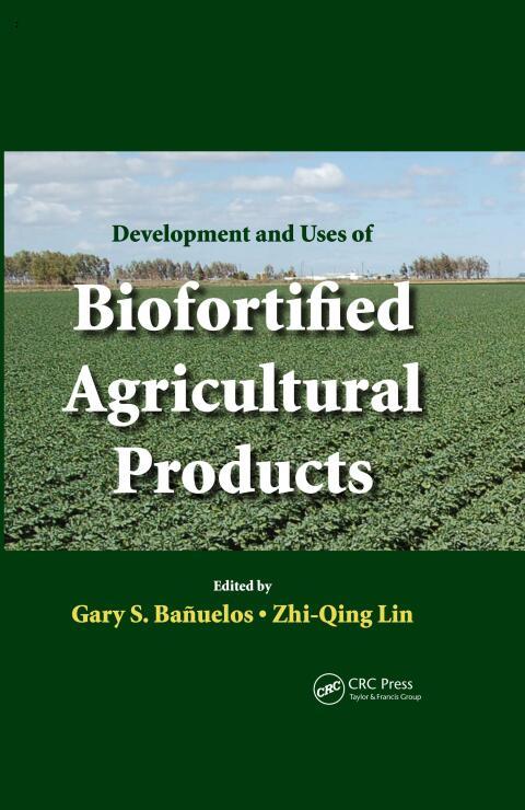 Cover image for book Development and Uses of Biofortified Agricultural Products
