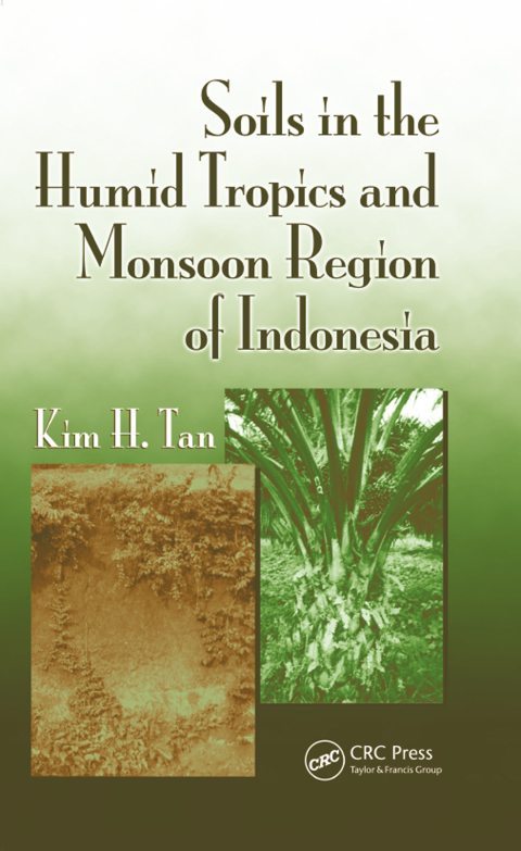 Soils in the Humid Tropics and Monsoon Region of Indonesia 