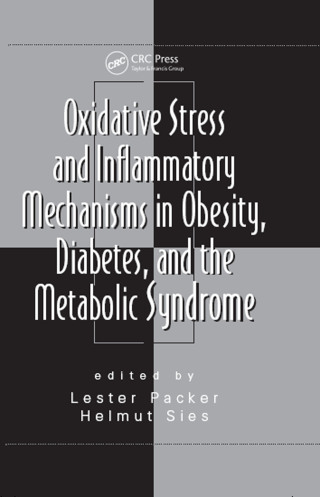 Oxidative Stress and Inflammatory Mechanisms in Obesity, Diabetes, and the Metabolic Syndrome