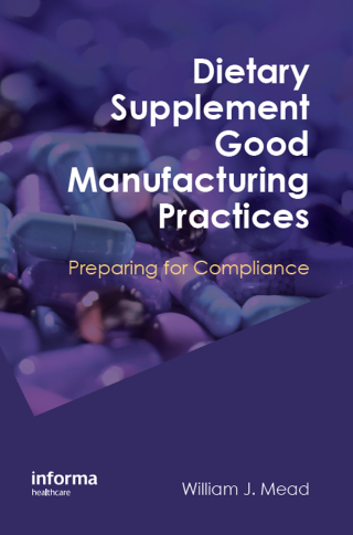 Dietary Supplement Good Manufacturing Practices