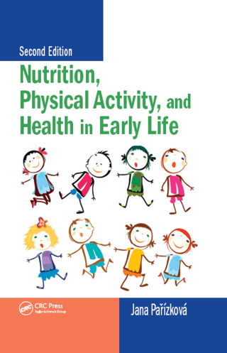 Nutrition, Physical Activity, and Health in Early Life
