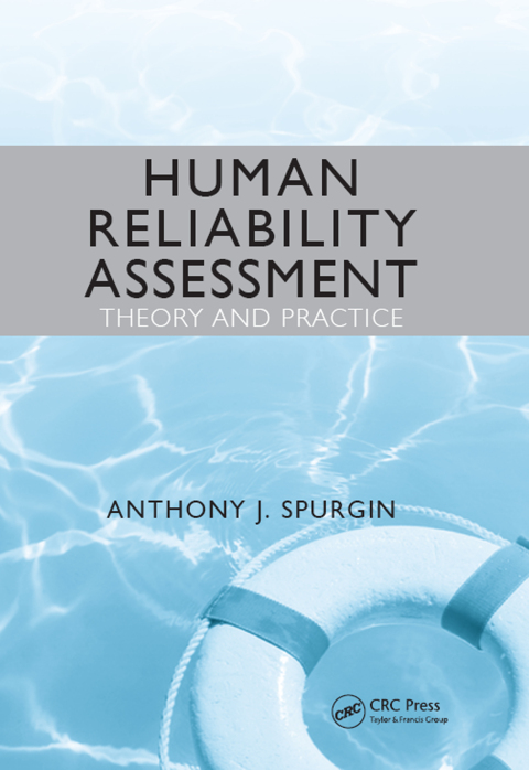 Cover image for book Human Reliability Assessment Theory and Practice