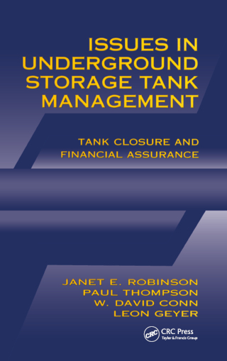 Issues in Underground Storage Tank Management UST Closure and Financial Assurance