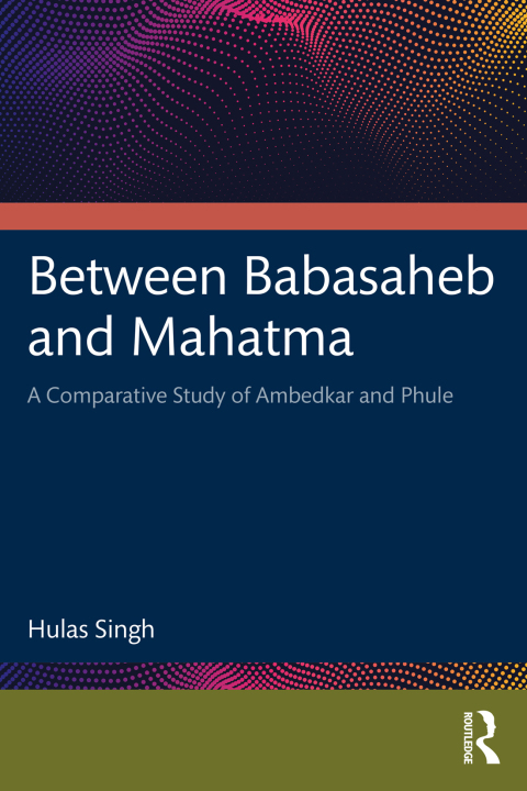 Cover image for book Between Babasaheb and Mahatma