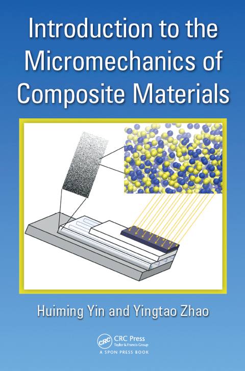 Introduction to the Micromechanics of Composite Materials 