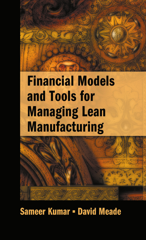 Financial Models and Tools for Managing Lean Manufacturing 