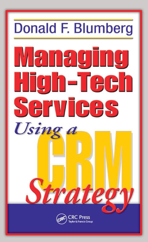 Cover image for book Managing High-Tech Services Using a CRM Strategy