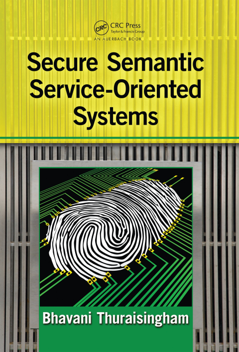 Secure Semantic Service-Oriented Systems 