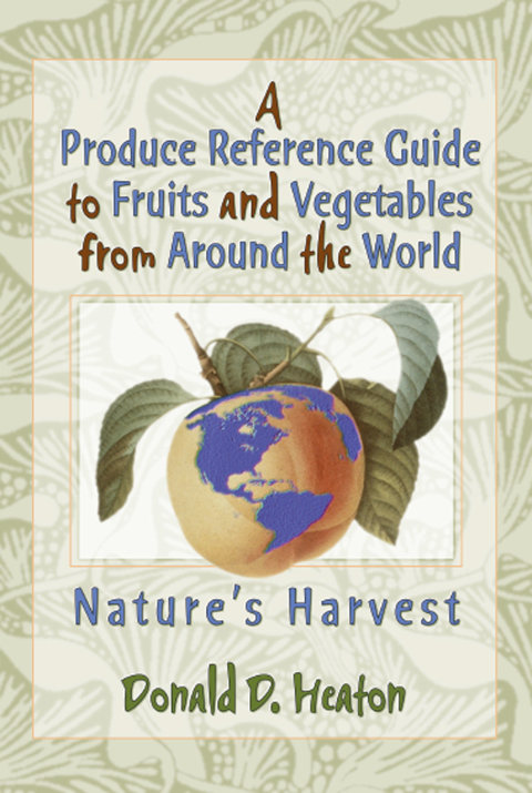 Cover image for book A Produce Reference Guide to Fruits and Vegetables from Around the World
